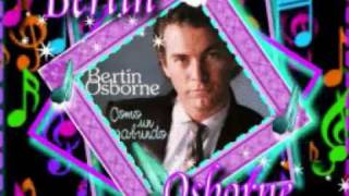 ERES TÚ - BERTIN OSBORNE