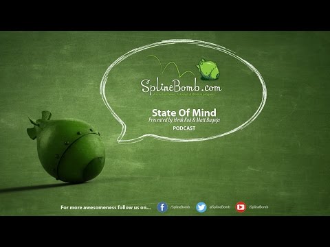 State Of Mind #1 - Podcast - SplineBomb