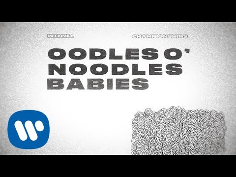 Meek Mill - Oodles O'Noodles Babies (Official Lyric Video)