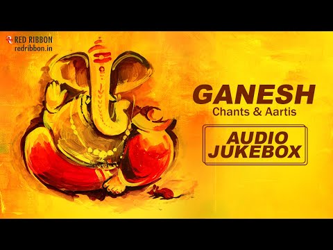 Ganesh - Chants & Aartis | Audio Jukebox | Ganesh Chaturthi Special Songs | Red Ribbon Bhakti Ras