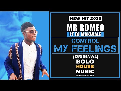 Mr Romeo - Control My Feelings feat DJ Makwale (New Hit 2020)