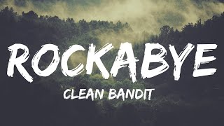 Download lagu Clean Bandit - Rockabye (Lyrics) feat. Sean Paul & Anne-Marie | Katy Perry, Beyoncé...(Mix Lyrics) mp3