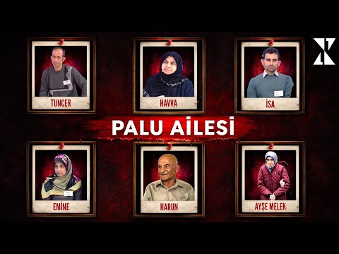 Türkiye’nin En Korkunç Ailesi: Palu Ailesi