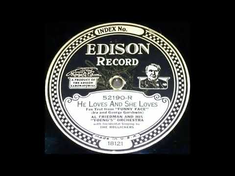 He Loves And She Loves - Al Friedman and his "Yoeng's" Orchestra / The Rollickers