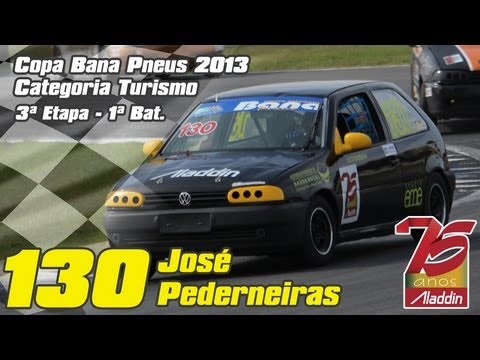José Pederneiras - 3ª Etapa Copa Bana Pneus 2013 - Cat. Turismo - 2ª Bat.