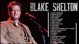 Blake Shelton Best Songs 2021-Blake Shelton Greatest Hits Full Album 2021 Best Songs OfBlake Shelton