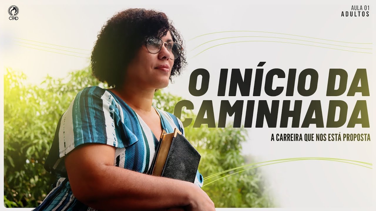 Lição 01 O Início da Caminhada  2° Trimestre de 2024 | ADULTOS