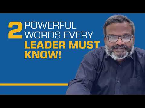 2 Powerful Words Every Leader Must Know!