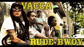 Vacca - Rude Bwoy - OFFICIAL VIDEO