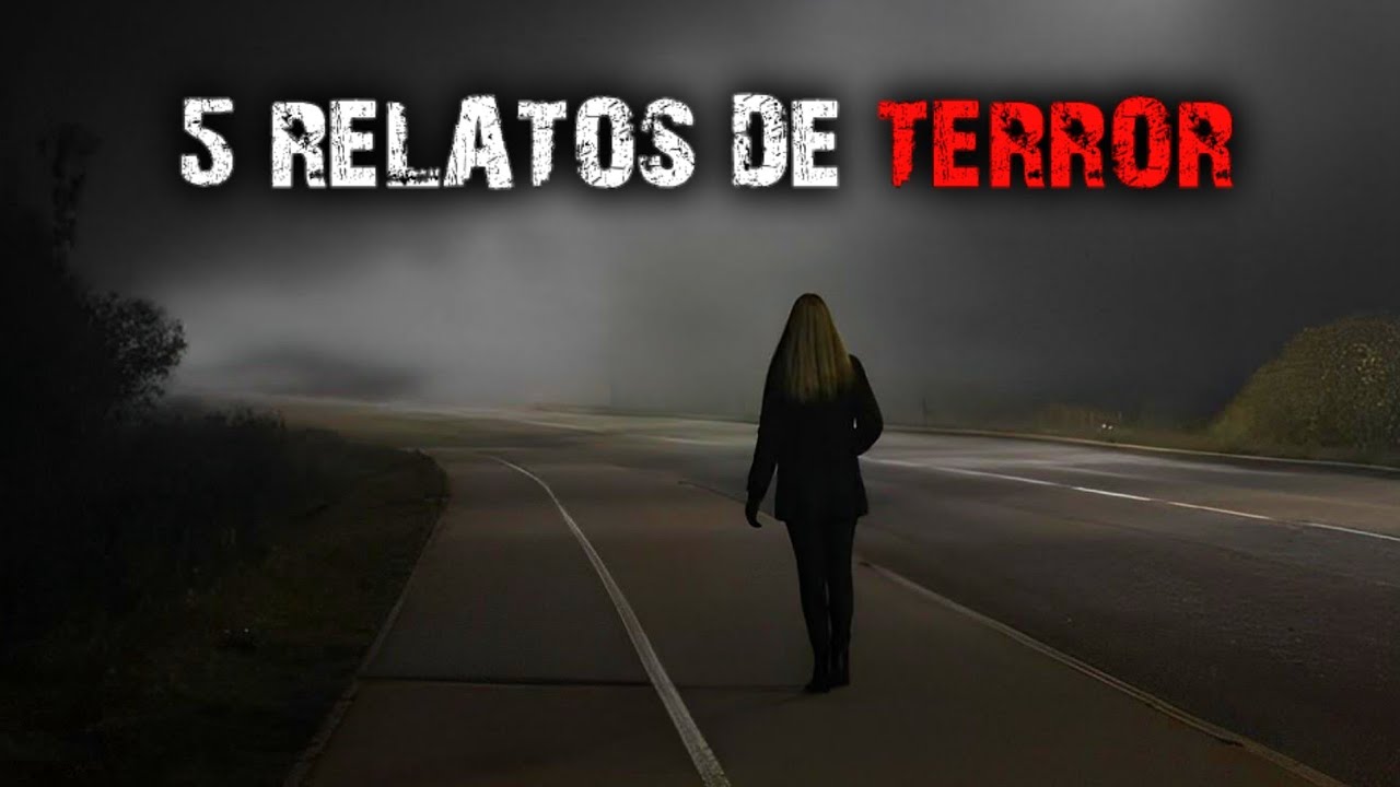 5 HISTÓRIAS DE TERROR - RELATOS ASSUSTADORES