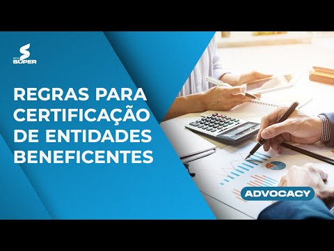 Lei complementar 187 traz novas regras para certificação de entidades beneficentes | ADVOCACY