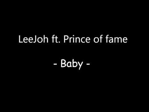LeeJoh ft. Prince of fame - Baby