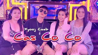 Download lagu cas co co . Xyooj Ceeb MV 2025. mp3