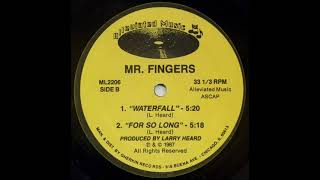 Mr. Fingers - For So Long Alleviated records 1987