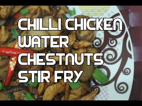 Chinese Chilli Chicken & Water Chestnuts Recipe Wok Video