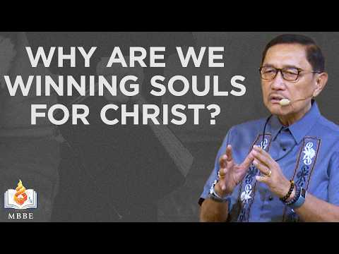 Why Are We Winning Souls for Christ - Dr. Benny M. Abante, Jr.