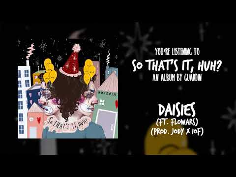 guardin - daisies (ft. flowars) (prod. jody x iof)