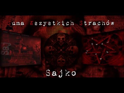 Suma Wszystkich Strachów - SAJKO