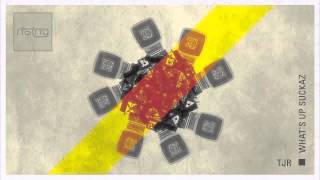 TJR - What's up suckaz extended [12 MIN]