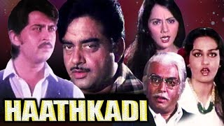 Haathkadi Full Movie  Shatrughan Sinha Hindi Actio
