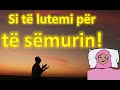 Si Të Lutemi Për Të Sëmurin