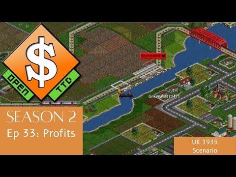 OpenTTD: UK 1935 Scenario #2: Profits (S2E33)