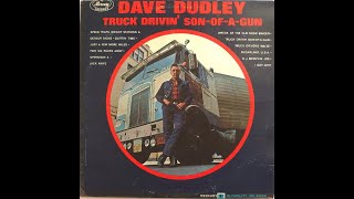 Dave Dudley &quot;Truck Drivin&#39; Son-of-a-Gun&quot; full album mono vinyl