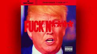 THIRTYRACK - Fuck Nigga