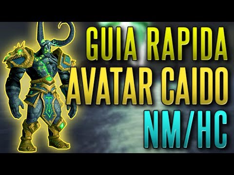 GUÍA RÁPIDA DE ENCUENTRO: AVATAR CAÍDO EN DIFICULTAD NORMAL Y HEROICA - 7.2.5