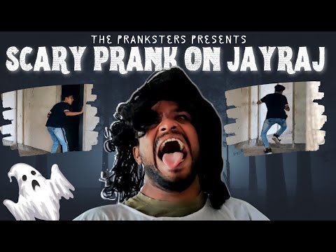 SCARY PRANK ON JAYRAJ || THE PRANKSTER || SCARY PRANK