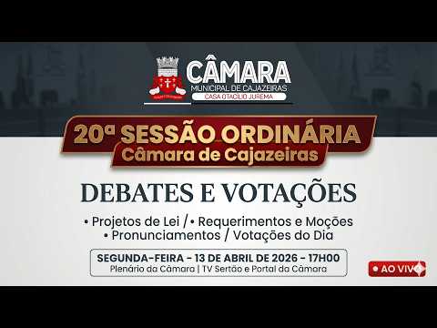20ª Sessão Ordinária da Câmara Municipal de Cajazeiras - Debates e Votações