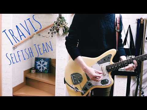 Selfish Jean - Travis