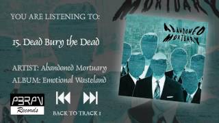 Abandoned Mortuary - Emotional Wasteland (Re-Release) - 15 Dead Bury the Dead