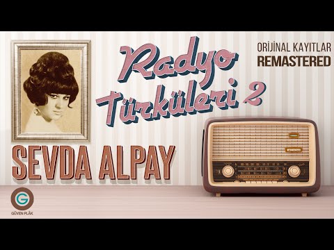 Sevda Alpay | Radyo Türküleri - Full Album. 2 - Orijinal 45'lik Kayıtları Remastered