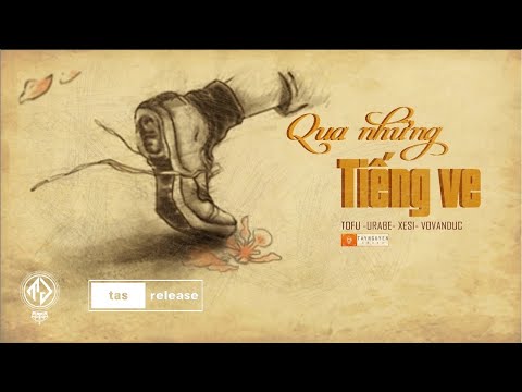 Qua Những Tiếng Ve - ToFu ft. Xesi & Urabe ( Prod. by VoVanDuc ) [Lyric Video]