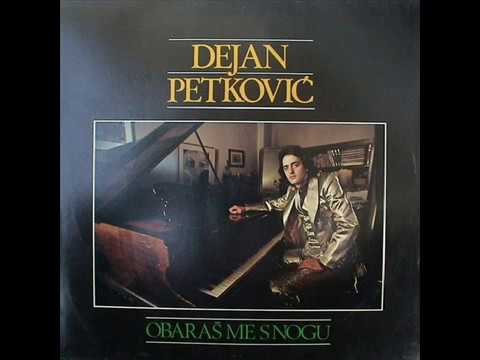 VOLIM PRAVE STVARI - DEJAN PETKOVIĆ (1979)
