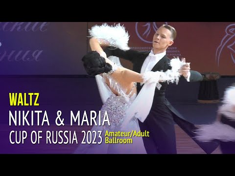 Waltz = Nikita Shipitsin & Maria Ibraeva = 2023 Cup of Russia Amateur Adult Ballroom