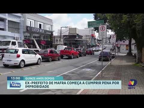 Ex-prefeito de Mafra começa a cumprir pena após 15 anos