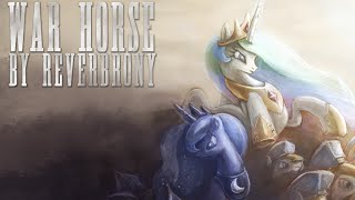 War Horse - By Reverbrony - No Place Like Home Theme