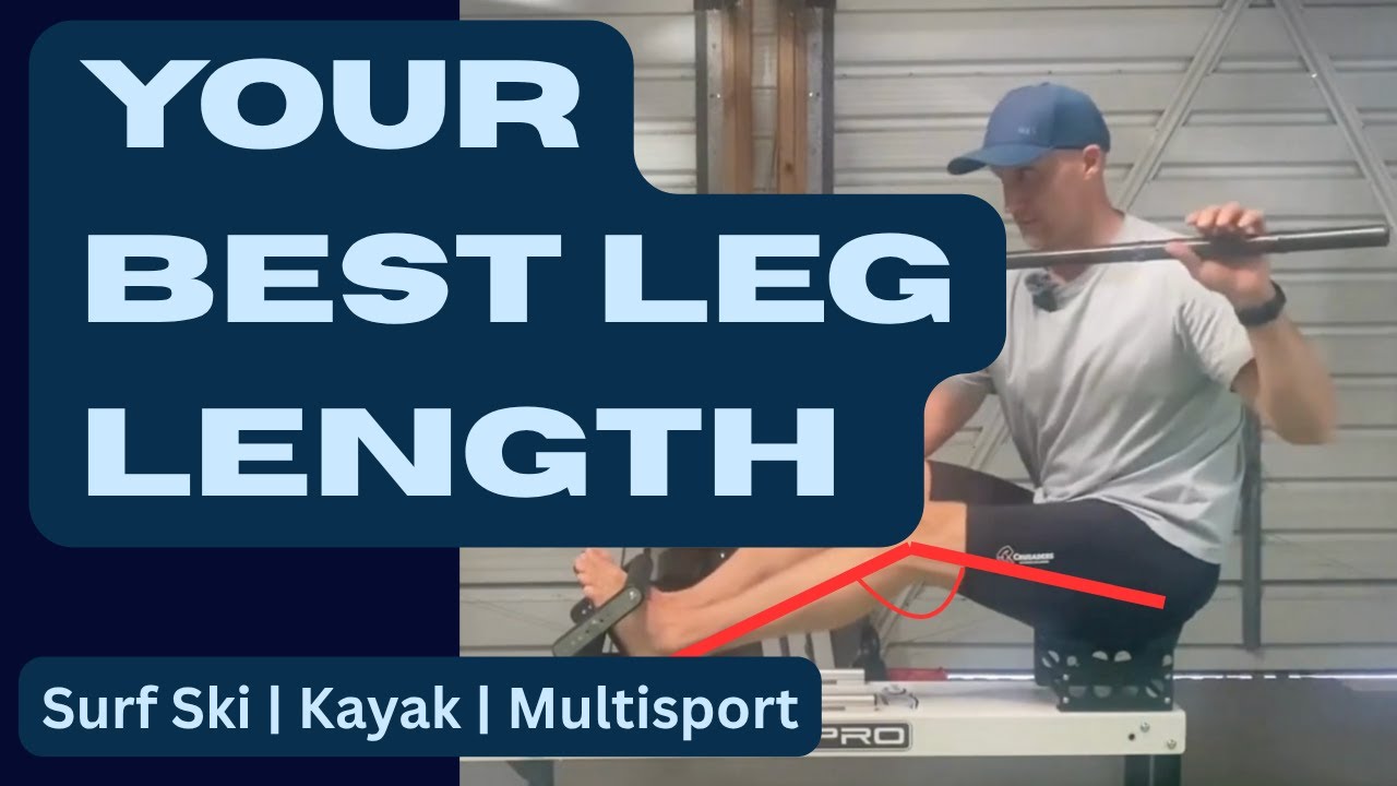 Optimising leg length for kayak | surf ski technique