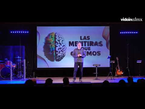 Las mentiras que creemos, Parte 1: La verdad sobre las mentiras que creemos