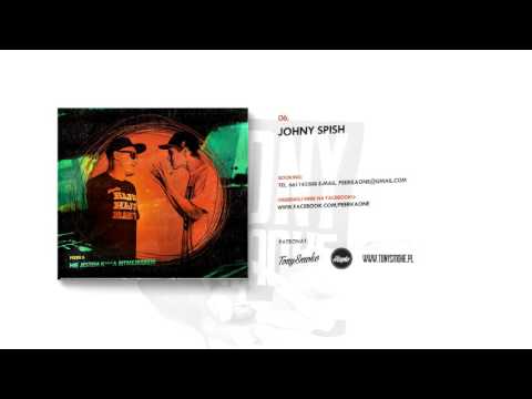 06. Peerka - Johny Spish (prod. Peerka) / Nie jestem k***a bitmejkerem