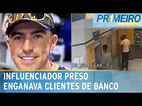 Influenciador preso por estelionato também agia em bancos | Primeiro Impacto (07/08/24)