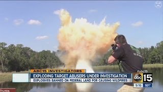 Exploding target abusers under investigation