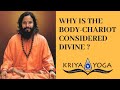Why Is the Body-Chariot Considered Divine?