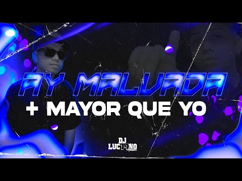 AY MALVADA + MAYOR QUE YO (Rkt Vs Perreo Funk) - DJ Luc14no Antileo Ft Cossio & Calderon