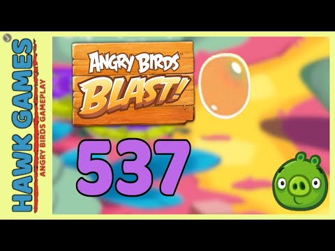 Angry Birds Blast Level 537 Hard - 3 Stars Walkthrough, No Boosters
