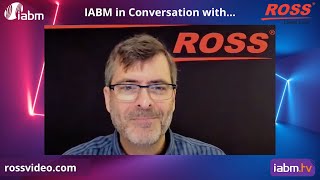 In conversation with... Ross Video