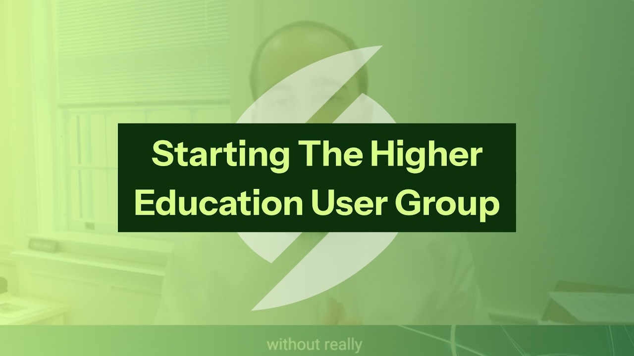 Starting The Higher Education User Group