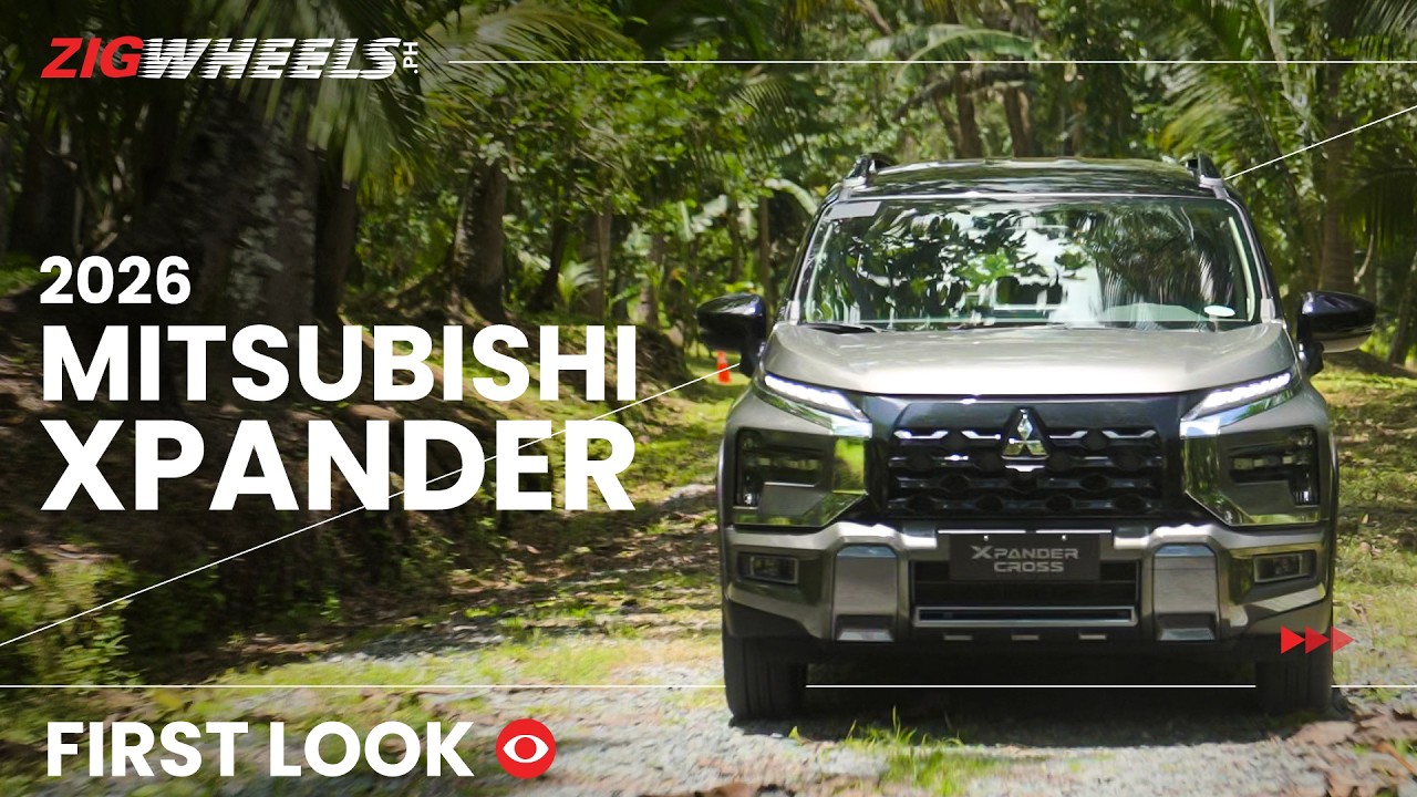 2026 Mitsubishi Xpander GLS + Xpander Cross First Look | Zigwheels.Ph